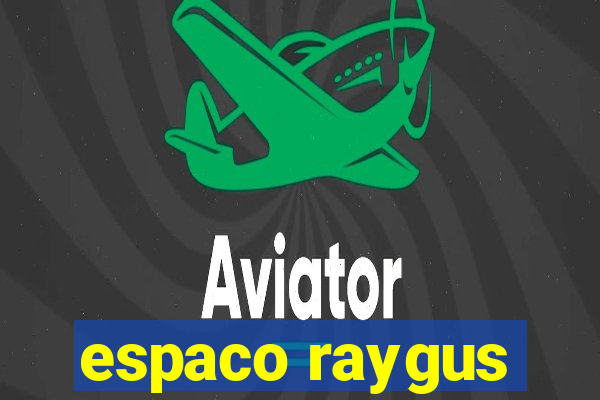 espaco raygus